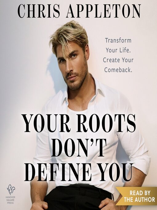 Title details for Your Roots Don't Define You by Chris Appleton - Wait list